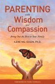 Parenting with Wisdom and Compassion (eBook, ePUB)