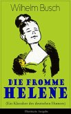 Die fromme Helene (Ein Klassiker des deutschen Humors) - Illustrierte Ausgabe (eBook, ePUB)