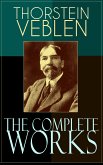 The Complete Works of Thorstein Veblen (eBook, ePUB)