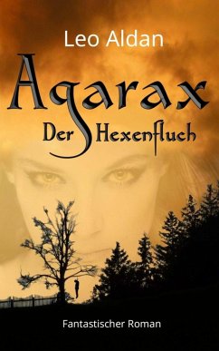 Agarax - Der Hexenfluch (eBook, ePUB) - Aldan, Leo
