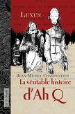 La véritable histoire d'AhQ (eBook, ePUB)