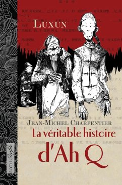 Cover La véritable histoire d'AhQ (eBook, ePUB)