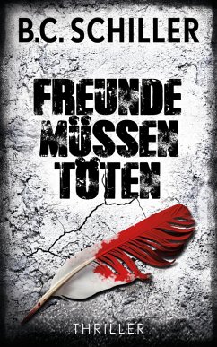 Cover Freunde müssen töten / Chefinspektor Tony Braun Bd.3 (eBook, ePUB)