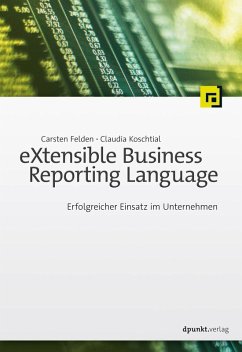 eXtensible Business Reporting Language (eBook, ePUB) - Felden, Carsten; Koschtial, Claudia