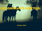 Les ignorants mortels (eBook, ePUB)