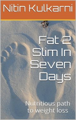 Fat 2 Slim in Seven Days (eBook, ePUB) - Kulkarni, Nitin