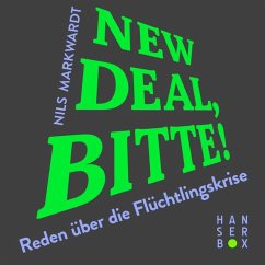 New Deal, bitte! (eBook, ePUB) - Markwardt, Nils