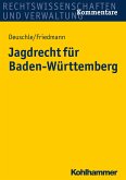 Jagdrecht für Baden-Württemberg (eBook, ePUB)
