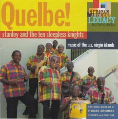 Quelbe! Music Of The U.S.Virgin Islands - Stanley And The Ten Sleepless Knights