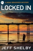 Locked In (The Noah Braddock Series, #5) (eBook, ePUB)