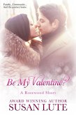 Be My Valentine? (A Rosewood Short) (eBook, ePUB)