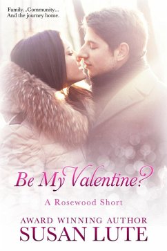 Cover Be My Valentine? (A Rosewood Short) (eBook, ePUB)