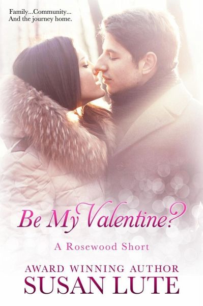 Be My Valentine? (A Rosewood Short) (eBook, ePUB)