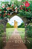 Der Turm der wilden Rosen (eBook, ePUB)