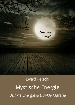 Mystische Energie (eBook, ePUB) - Peischl, Ewald