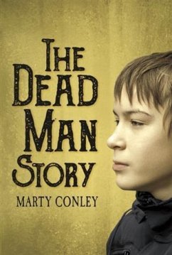 Dead Man Story (eBook, ePUB) - Conley, Marty