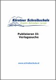 Publizieren II: Verlagssuche (eBook, ePUB)