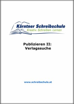 Publizieren II: Verlagssuche (eBook, ePUB) - Zingerle, Roland