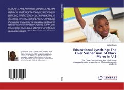 Educational Lynching: The Over Suspension of Black Males in U.S