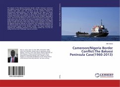 Cameroon/Nigeria Border Conflict:The Bakassi Peninsula Case(1960-2013) - Sawa, Ater