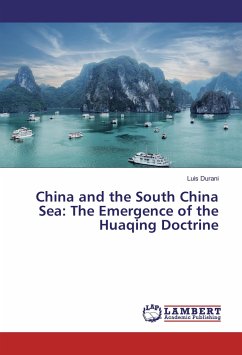 China and the South China Sea: The Emergence of the Huaqing Doctrine