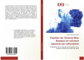 Fixation du Victoria Bleu Basique en solution aqueuse par adsorption