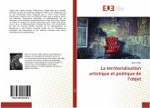 La territorialisation artistique et poétique de l¿objet