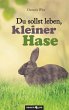Du sollst leben, kleiner Hase - Bild 1