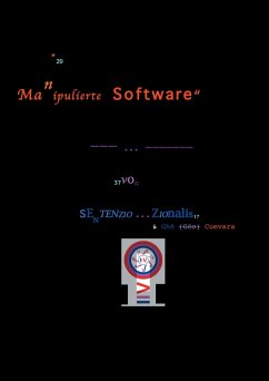 Manipulierte Software - Zionalis, Sentenzio;Cuevara, Ghé (Géo)