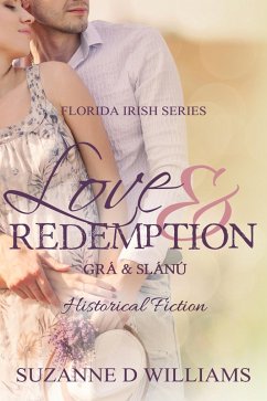 Love & Redemption (The Florida Irish, #1) (eBook, ePUB) - Williams, Suzanne D.