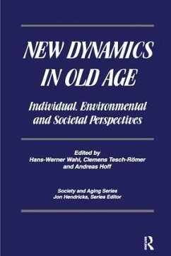 New Dynamics in Old Age - Wahl, Hans-Werner; Tesch-Romer, Clemens; Hoff