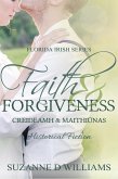 Faith & Forgiveness (The Florida Irish, #3) (eBook, ePUB)