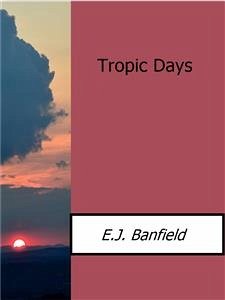 Tropic Days (eBook, ePUB) - E.j.banfield