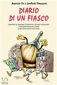 Diario di un fiasco (fixed-layout eBook, ePUB) - Fei, Maurizio; Tomassini, Lamberto