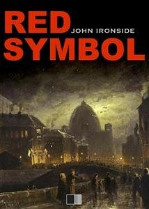 The Red Symbol (eBook, ePUB) - Ironside, John