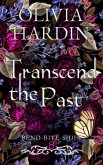 Transcend the Past (Bend-Bite-Shift, #8) (eBook, ePUB)