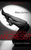 How Can I Serve You Mistress? Emails to a Domme (eBook, ePUB)