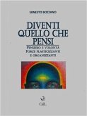 Diventi quello che pensi (eBook, ePUB)