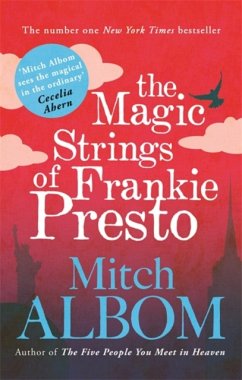 Magic Strings of Frankie Presto - Albom, Mitch