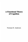 A Functional Theory of Cognition