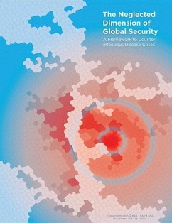The Neglected Dimension of Global Security - National Academy of Medicine Secretariat; Commission on a Global Health Risk Framework for the Future