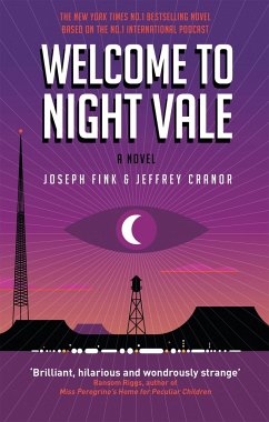 Welcome to Night Vale - Fink, Joseph;Cranor, Jeffrey