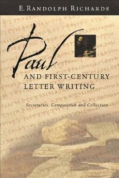 Paul and First-Century Letter Writing - Richards, E Randolph