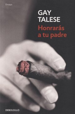 Honrarás a tu padre - Talese, Gay