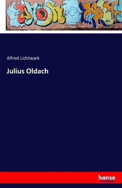 Julius Oldach - Lichtwark, Alfred