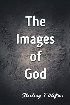 The Images of God - Clifton, Sterling T