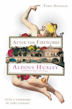 After the Fireworks - Huxley, Aldous; Giddins, Gary