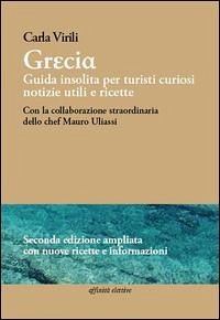 Cover Grecia. Guida insolita per turisti curiosi. Notizie utili e ricette