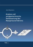 Analyse und anlagentechnische Verbesserung des Nasspressverfahrens Analyse und anlagentechnische Verbesserung des Nasspressverfahrens