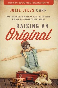 Raising an Original - Carr, Julie Lyles